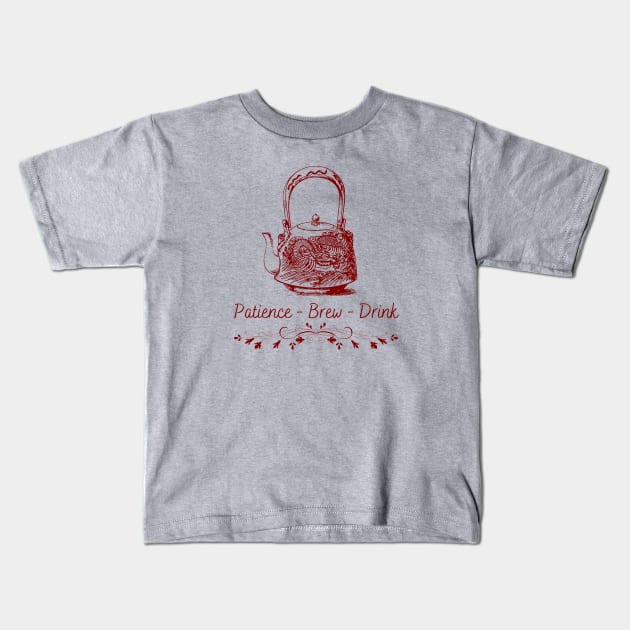 Patience brew drink Kids T-Shirt by CuppaDesignsCo